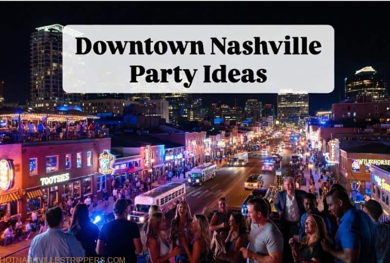 downtown-nashville-bachelor-party-nightlife-ideas downtown Nashville party ideas for bachelor parties on Broadway nightlife scene