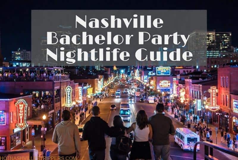 Nashville bachelor party nightlife guide on Broadway downtown Nashville
